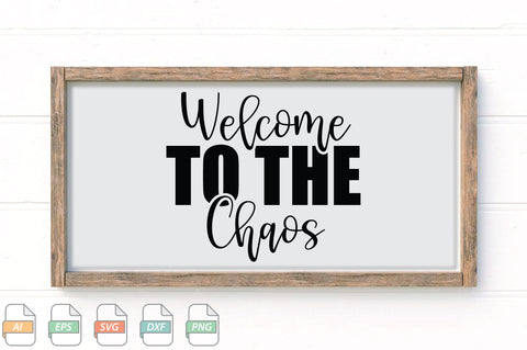 Welcome To The Chaos Sign SVG File SVG Creativeart88 