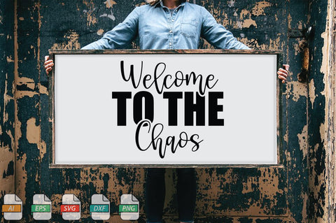 Welcome To The Chaos Sign SVG File SVG Creativeart88 