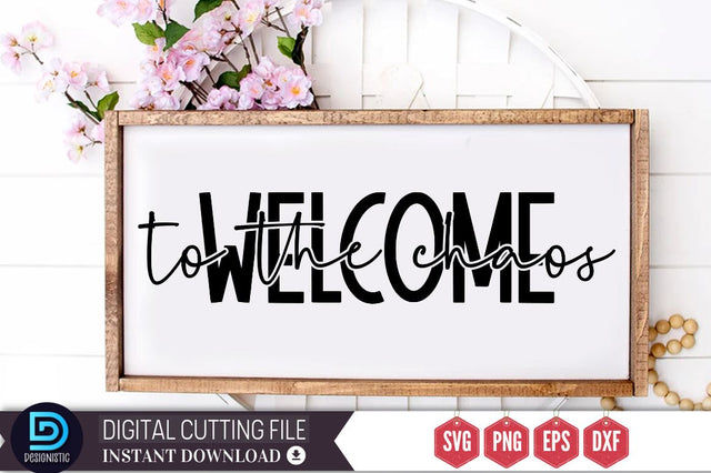 Welcome to the chaos SVG SVG DESIGNISTIC 