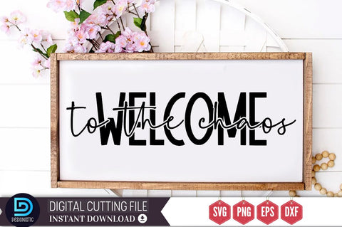 Welcome to the chaos SVG SVG DESIGNISTIC 