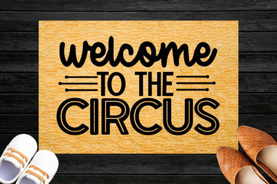 Welcome to the circus, Doormat svg Design SVG DESIGNISTIC 