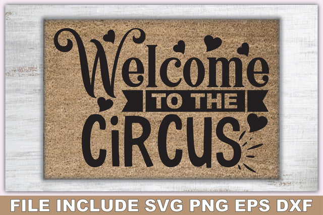 Welcome To The Circus SVG Ariyan 