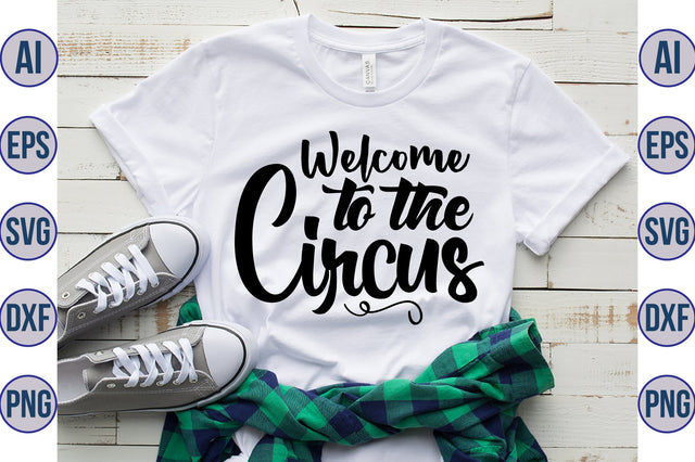 Welcome to the Circus svg SVG orpitasn 
