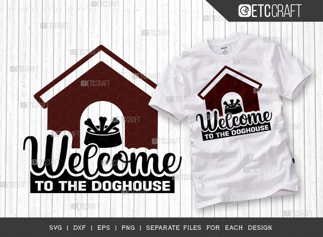 Welcome To The Doghouse SVG Cut File | Dog Bandana Svg | Dog Lover Svg | Dog Life Svg | Dog House Svg | Dog Mom Svg | Dogs Quote Design SVG ETC Craft 