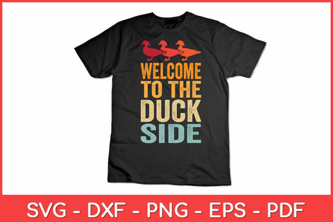 Welcome To The Duck Side Vintage Duck Funny Svg Design SVG artprintfile 
