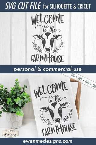 Welcome to the Farmhouse - Cow - SVG SVG Ewe-N-Me Designs 