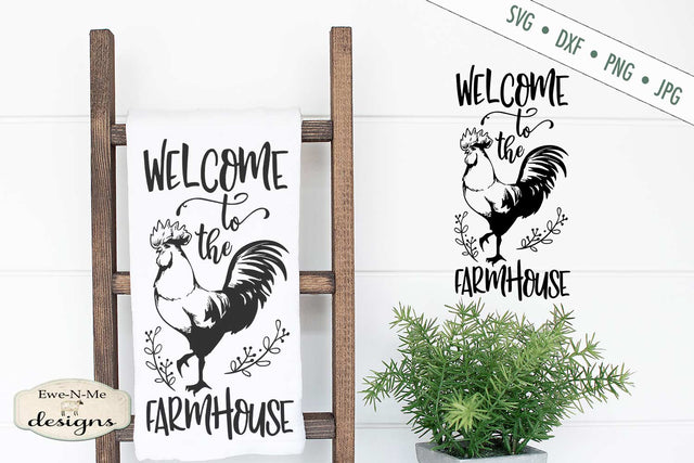 Welcome to the Farmhouse - Rooster - SVG SVG Ewe-N-Me Designs 