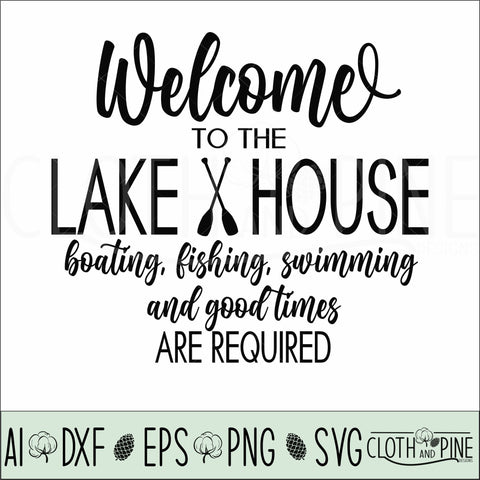 Welcome to the Lake House SVG Cloth and Pine Designs 