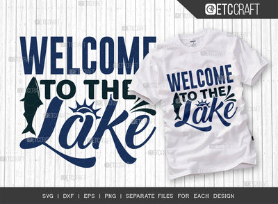 Welcome To The Lake SVG Cut File, Kayak Svg, Kayak Life Svg, Canoe Svg, Kayak Saying Svg, Lake Quotes, ETC T00293 SVG ETC Craft 