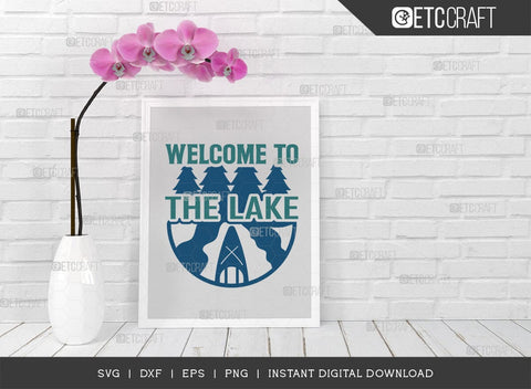 Welcome To The Lake SVG Cut File, Kayak Svg, Kayak Life Svg, Canoe Svg, Kayak Saying Svg, Lake Quotes, TG 00652 SVG ETC Craft 