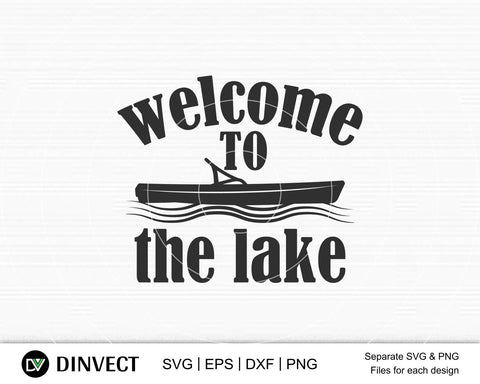 Welcome to the lake svg file, Kayak SVG File, Kayaking SVG, Canoe Svg, Canoe Silhouette, Sport Outdoor SVG, Sport Outdoor SVG, Water Sports Svg, Boats Svg, Silhouette Came SVG Dinvect 