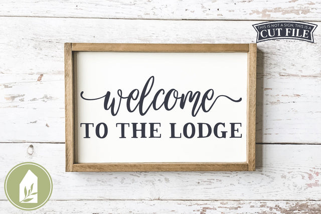 Welcome to the Lodge SVG | Wood Sign SVG SVG LilleJuniper 
