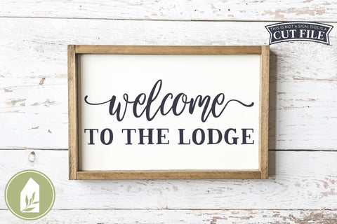 Welcome to the Lodge SVG | Wood Sign SVG SVG LilleJuniper 