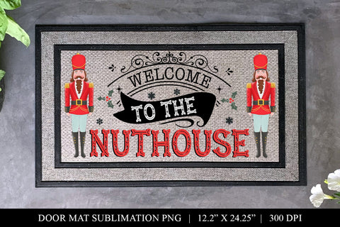 Welcome To The Nuthouse Doormat PNG For Sublimation Sublimation BijouBay 