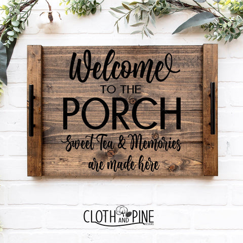 Welcome to the Porch SVG Cloth and Pine Designs 