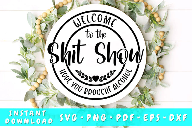 Welcome To The Shit Show SVG SVG HappyDesignStudio 