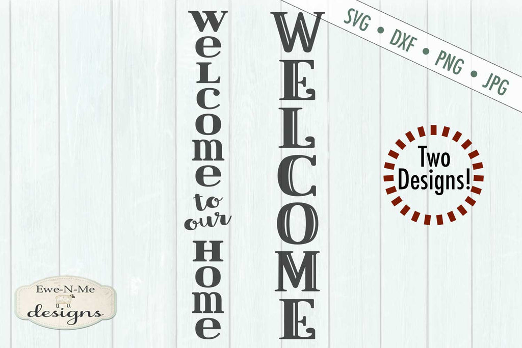 Welcome - Welcome to our Home - Vertical - SVG - So Fontsy