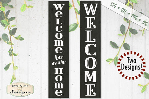 Welcome - Welcome to our Home - Vertical - SVG SVG Ewe-N-Me Designs 