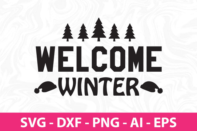 Welcome Winter svg SVG nirmal108roy 