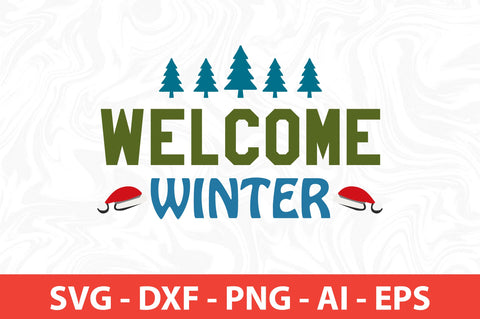 Welcome Winter SVG SVG nirmal108roy 