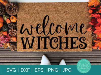 Welcome Witch Funny Halloween SVG Cut File SVG Pickled Thistle Creative 