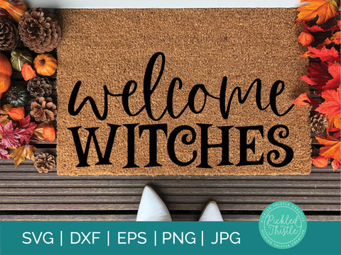Welcome Witch Funny Halloween SVG Cut File SVG Pickled Thistle Creative 