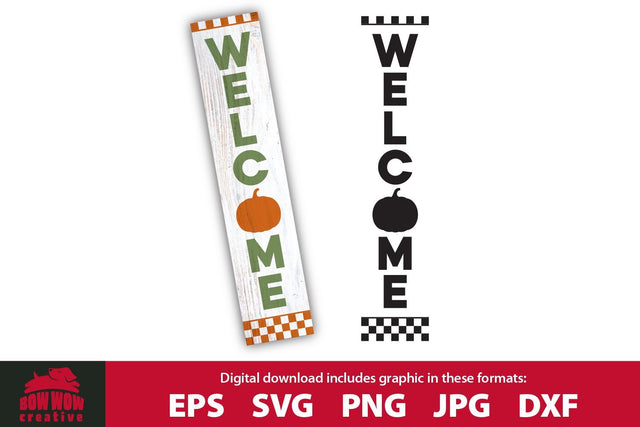 Welcome with Pumpkin - Fall Farm House Vertical Porch Sign SVG Cutting File SVG Bow Wow Creative 