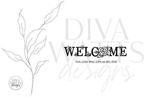Welcome with Rose SVG | Spring Farmhouse Design SVG Diva Watts Designs 