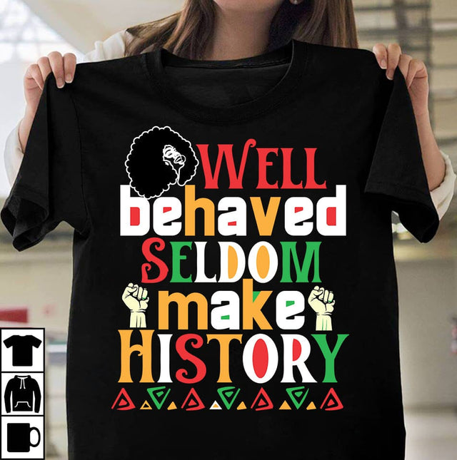 Well Behaved Seldom Make History SVG Cut File SVG BlackCatsMedia 