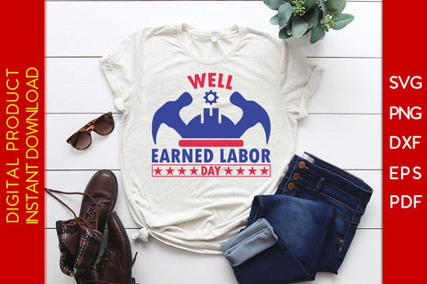 Well Earned Labor Day SVG PNG PDF Cut File SVG Creativedesigntee 