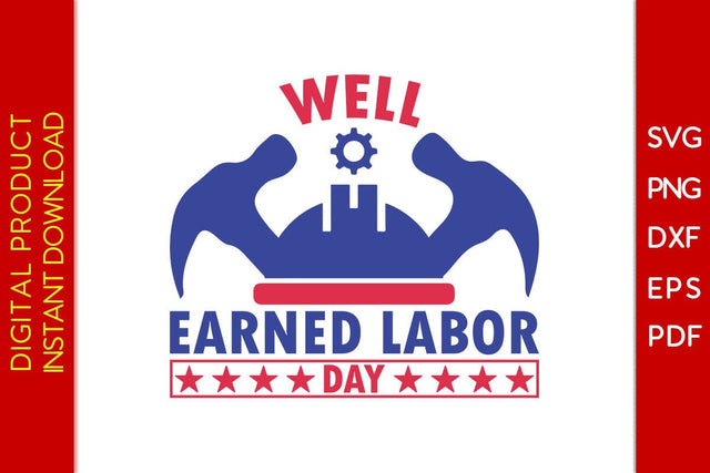 Well Earned Labor Day SVG PNG PDF Cut File SVG Creativedesigntee 