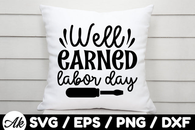 Well earned labor day svg SVG akazaddesign 