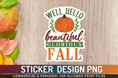 Well hello beautiful glorious Sublimation PNG Sublimation Regulrcrative 