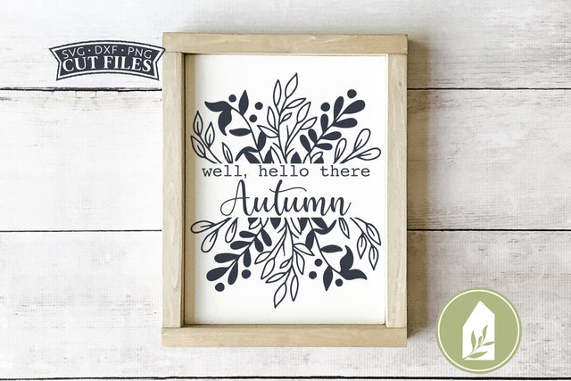 Well Hello There Autumn SVG Files | Farmhouse SVG SVG LilleJuniper 