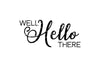 Well Hello There SVG - So Fontsy