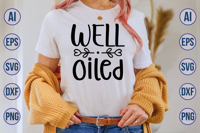 Well Oiled svg SVG nirmal108roy 