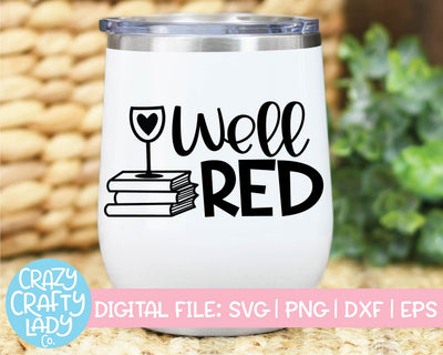 Well Red | Wine | Funny Book Quote SVG Cut File SVG Crazy Crafty Lady Co. 