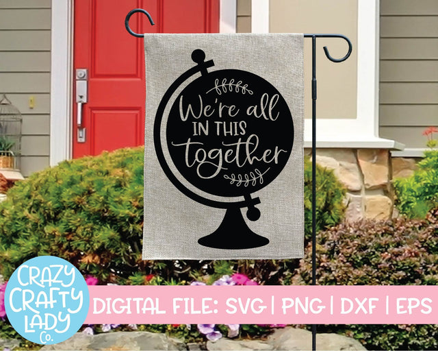 We're All in This Together | Inspirational Quote SVG Cut File SVG Crazy Crafty Lady Co. 