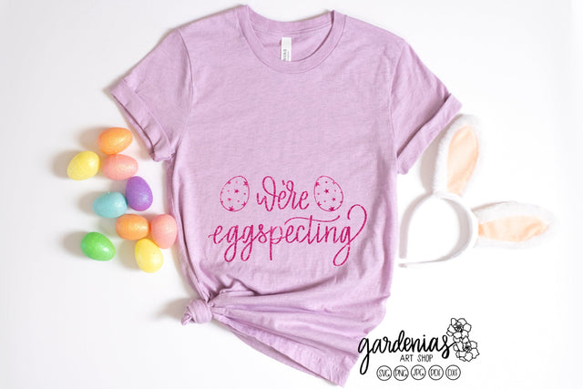 We're Eggspecting - Easter Pregnancy Announcement SVG Gardenias Art Shop 