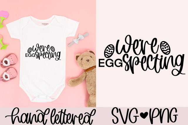We're eggspecting SVG, Easter pregnancy SVG SVG AnitaAlyiaLettering 