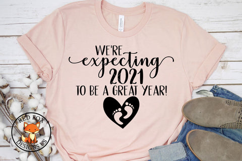 We're Expecting 2021 to be a great year svg, Baby file, Pregnancy Announcement, Birth Announcement, Baby Shower SVG RedFoxDesignsUS 