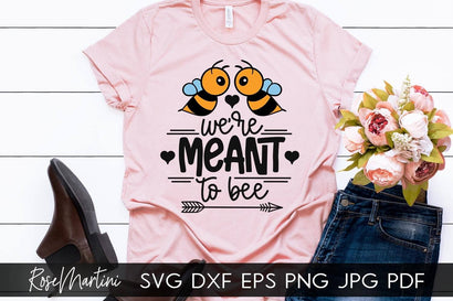 We're Meant To Bee SVG file for cutting machines - Cricut Silhouette, Sublimation Design Bee Pun SVG Bee Happy cutting file Buzz Bumble Bee cut file SVG RoseMartiniDesigns 