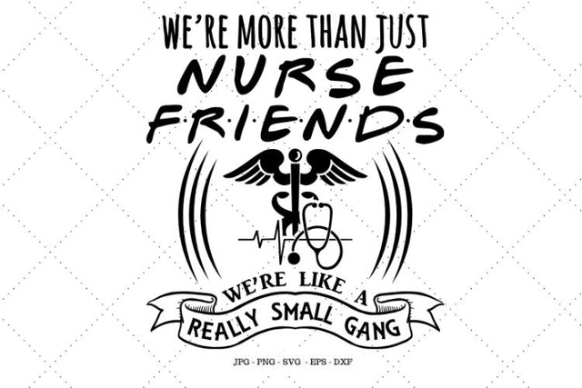Were More Than Friends Svg, Friends Shirt, Nurse Gift, RN Gift, Halloween Nurse Shirt, Cameo, Nurse Shirt SVG SVG Digital Designer 