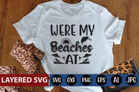 Were My Beaches at SVG Cut File SVG Blessedprint 
