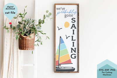 We're Probably Out Sailing - Summer Beach House SVG SVG Lettershapes 
