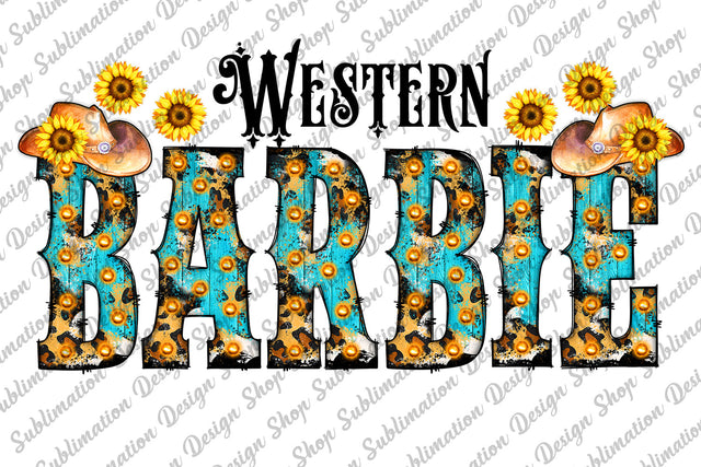 Western Barbie Png, Western Png, Sunflowers Png, Marquee Png, Country Girl Png, Cowgirl Png, Digital Download, Sublimation Designs Downloads Sublimation SublimationDesignShop 