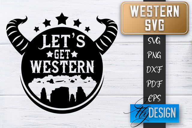 Western SVG | Cowboy Quotes SVG | Cowgirl SVG | Rodeo SVG Fly Design 