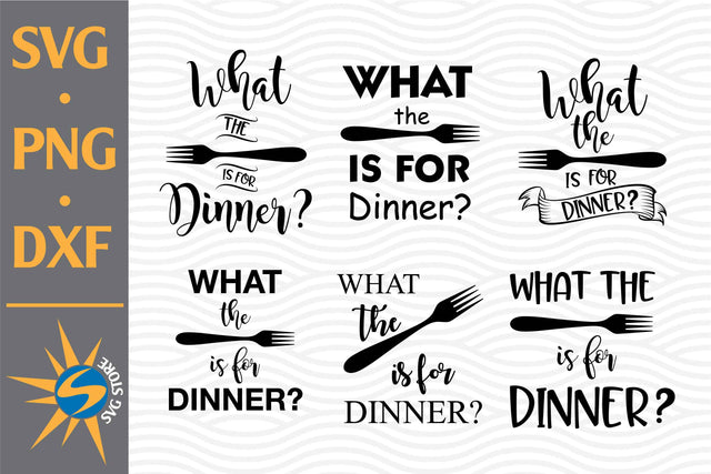 What Fork Is For Dinner SVG, PNG, DXF Digital Files Include SVG SVGStoreShop 