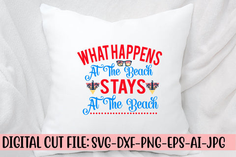 What Happens At The Beach Stays At The Beach SVG Syaman 