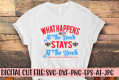 What Happens At The Beach Stays At The Beach SVG Syaman 